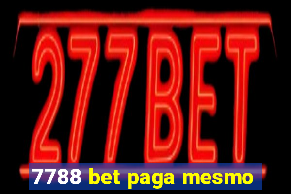 7788 bet paga mesmo